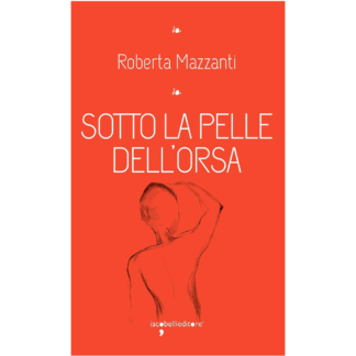 Sotto la pelle dell'orsa