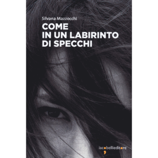 Come in un labirinto di specchi